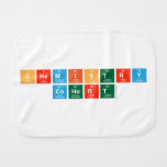 Chemistry
 Cohort  Burp Cloth