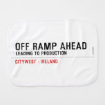 off Ramp ahead  Burp Cloth