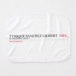 tyrique sanchez gilbert   Burp Cloth