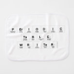 Periodic
 Table
 Writer  Burp Cloth