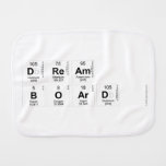 dream
 board   Burp Cloth