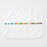 No a la violencia cientifica  Burp Cloth