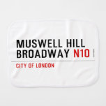 MUSWELL HILL BROADWAY  Burp Cloth