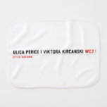 Ulica Perice i Viktora Kirčanski  Burp Cloth
