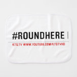 #roundhere  Burp Cloth