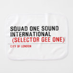 SQUAD ONE SOUND INTERNATIONAL   Burp Cloth