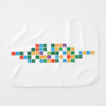 never gonna
 give you up
 never gonna let you down
 never gonna run around
 and dessert you  Burp Cloth