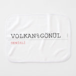 VOLKAN%GÖNÜL  Burp Cloth