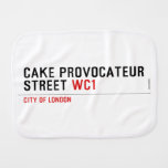CAKE PROVOCATEUR  STREET  Burp Cloth