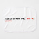 Ridwan Rahman Rahat  Burp Cloth