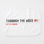 Through the ages  Burp Cloth