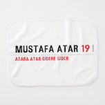 MUSTAFA ATAR  Burp Cloth