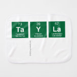 Tayla
   Burp Cloth