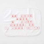 We Love
 Because
 He  First
 Loved Us
 1 John 4:19  Burp Cloth