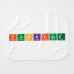 Fuckface  Burp Cloth