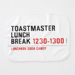 Toastmaster Lunch break  Burp Cloth