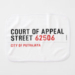 COURT OF APPEAL STREET  Burp Cloth