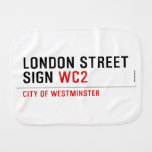 LONDON STREET SIGN  Burp Cloth