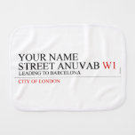 Your Name Street anuvab  Burp Cloth