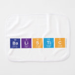 
 balistic  Burp Cloth