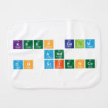 KEEP CALM
 AND 
 DO SCIENCE  Burp Cloth