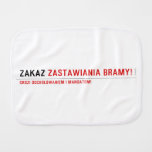 ZAKAZ  Burp Cloth