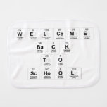 Welcome
 Back
 to
 school  Burp Cloth