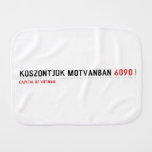 Köszöntjük Mótvánban  Burp Cloth