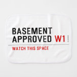 BASEMENT  APPROVED  Burp Cloth