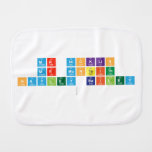 mR NICKLIN
 mR mONTEITH
 Hayley bAILEY
   Burp Cloth