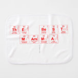 THE BEST 
 MAMMA
   Burp Cloth