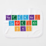 Natdanai
 Tarneiam
 SKC  Burp Cloth