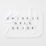 Periodic
 Table
 Writer  Burp Cloth