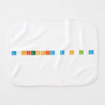 A CIENCIA M O L A  Burp Cloth