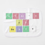 what's 
 up
 baby?  Burp Cloth