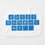 Happy
 Birthday
 René  Burp Cloth