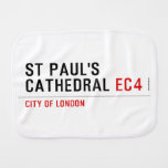 ST PAUL'S CATHEDRAL  Burp Cloth