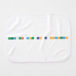 accept that you can be psychotic  Burp Cloth