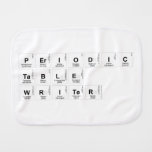 Periodic Table Writer  Burp Cloth