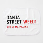 Ganja Street  Burp Cloth