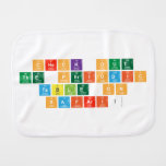 Check out
 The periodic
 TABLE on
 Safari!  Burp Cloth