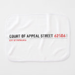 COURT OF APPEAL STREET  Burp Cloth