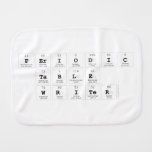 Periodic Table Writer  Burp Cloth