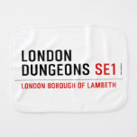 london dungeons  Burp Cloth