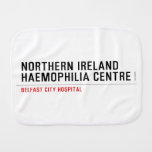 Northern ireland Haemophilia Centre   Burp Cloth