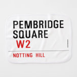 PEMBRIDGE  SQUARE    Burp Cloth