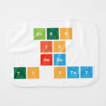 SNEH
 IS 
 HERE
 TO STAY  Burp Cloth