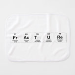 Fracture  Burp Cloth
