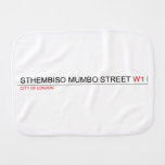 Sthembiso mumbo street  Burp Cloth