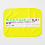 MAXSALTO MIGAL®™  Burp Cloth